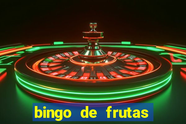 bingo de frutas para imprimir pdf